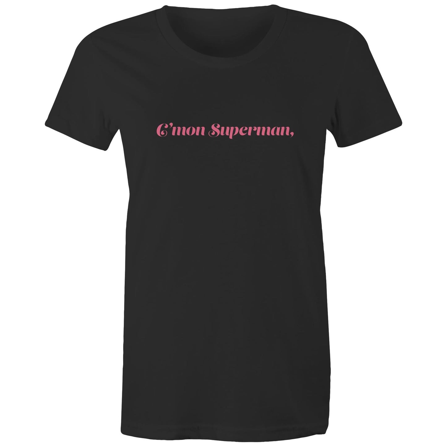 C'mon Superman - Women's Maple Tee