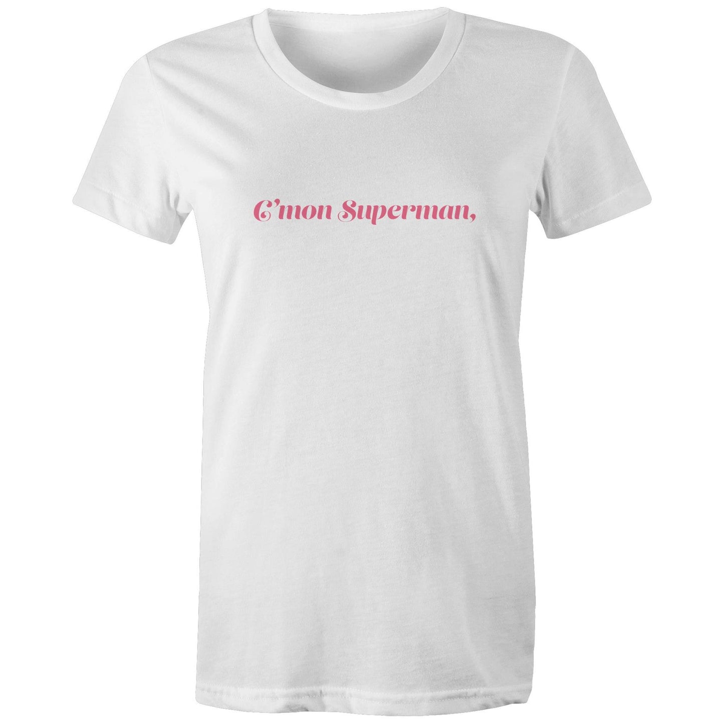 C'mon Superman - Women's Maple Tee