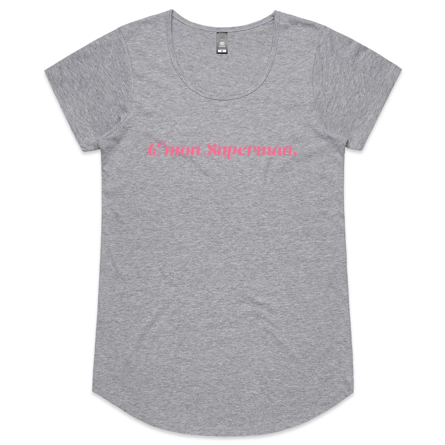 C'mon Superman - Womens Scoop Neck T-Shirt